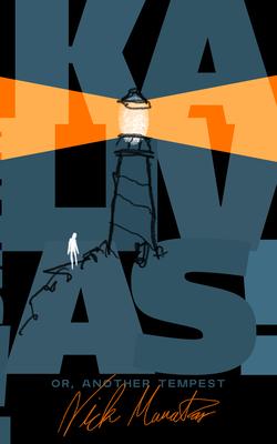 Kalivas! Or, Another Tempest