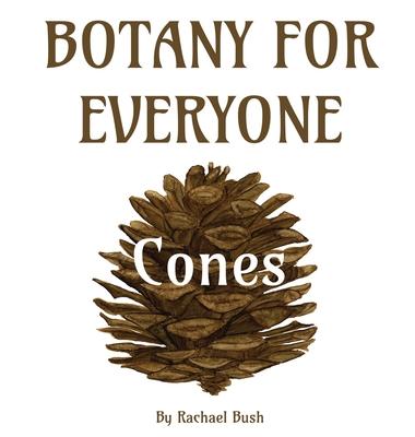 Botany for Everyone: Cones Subscription