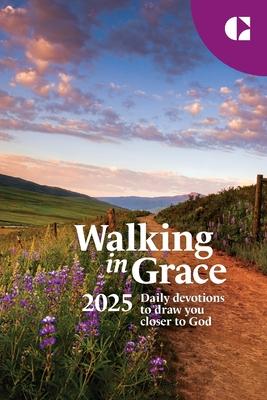 Walking in Grace 2025 Pocket Edition: Daily Devotions to Draw You Closer to God