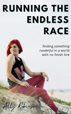 Running The Endless Race