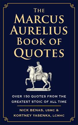 The Marcus Aurelius Book of Quotes: Over 150 Quotes from the Greatest Stoic of All Time Subscription
