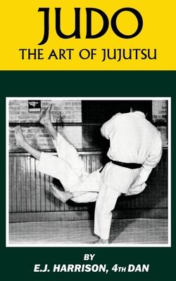 Judo: The Art of JuJutsu