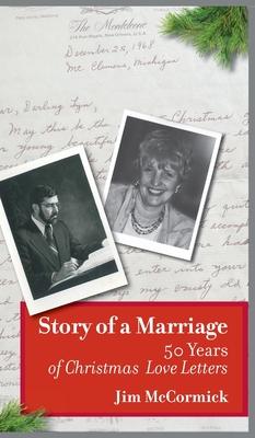 Story of a Marriage: 50 Years of Christmas Love Letters