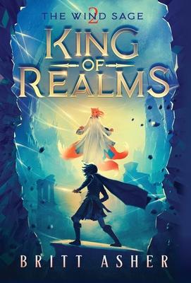 King of Realms: The Wind Sage (Book 2)