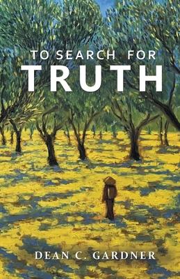 To Search for Truth