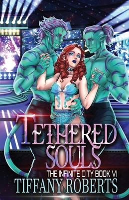 Tethered Souls (The Infinite City #6) Subscription