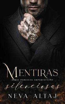 Mentiras Silenciosas: Mafia Romance