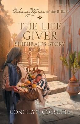 The Life Giver: Shiphrah's Story