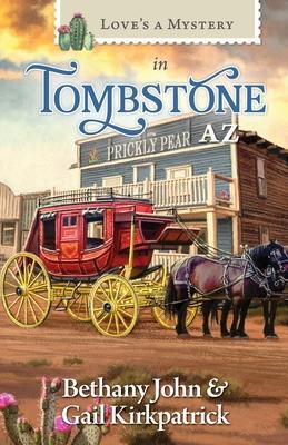 Love's a Mystery in Tombstone, AZ