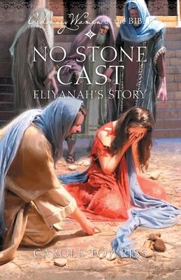 No Stone Cast: Eliyanah's Story