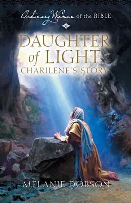 Daughter of Light: Charilene's Story