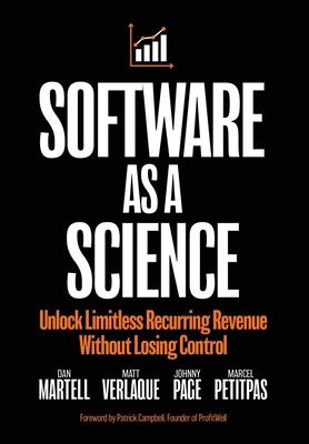 Software as a Science: Unlock Limitless Recurring Revenue Without Losing Control