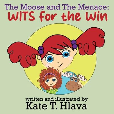 The Moose and The Menace: WITS for the Win