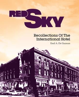Red Sky: Recollections of the International Hotel