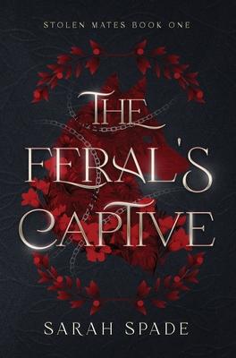 The Feral's Captive