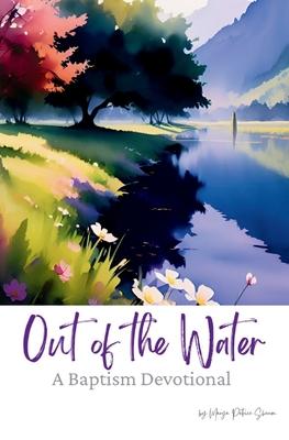 Out of the Water II: A Baptism Devotional Subscription