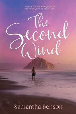 The Second Wind: A small town, second chance, steamy romance