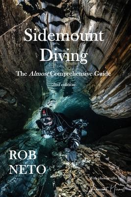 Sidemount Diving The Almost Comprehensive Guide