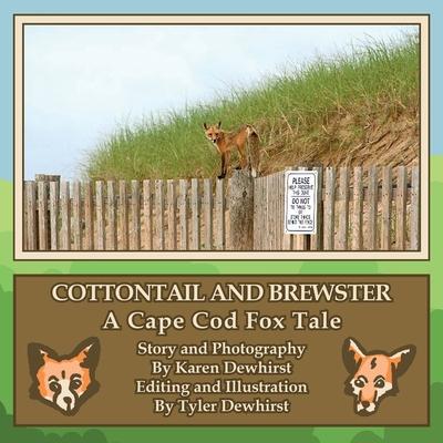 Cottontail and Brewster: A Cape Cod Fox Tale