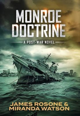 Monroe Doctrine: A Post-War Novel