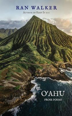 O&#699;ahu: Prose Poems