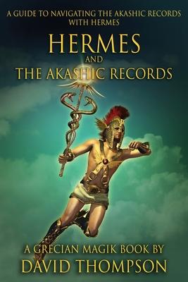 Hermes and The Akashic Records