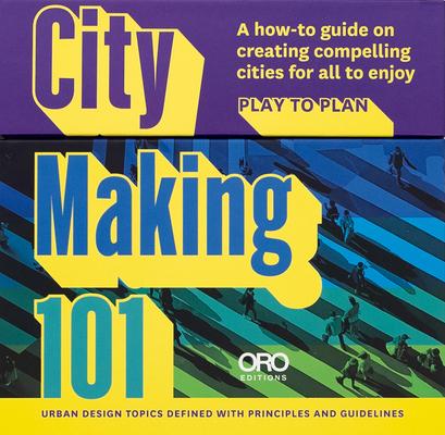 City Making 101: Card Topics with Urban Design Guidelines