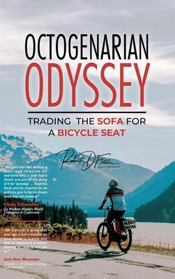 Octogenarian Odyssey: Trading the Sofa for a Bicycle Seat