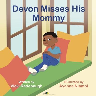 Devon Misses His Mommy