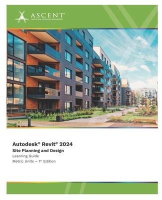 Autodesk Revit 2024: Site Planning and Design (Metric Units) Subscription