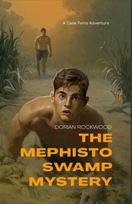 The Mephisto Swamp Mystery: A Case Twins Teen Thriller Adventure Subscription