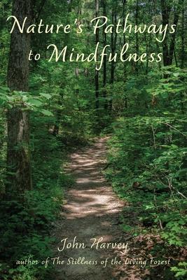 Nature's Pathways to Mindfulness