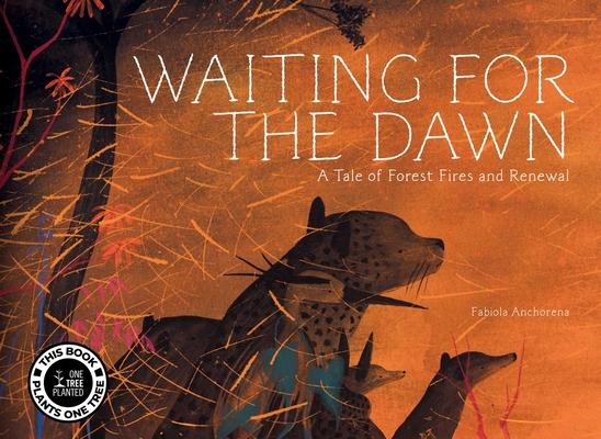 Waiting for the Dawn: A Tale of Forest Fires and Renewal