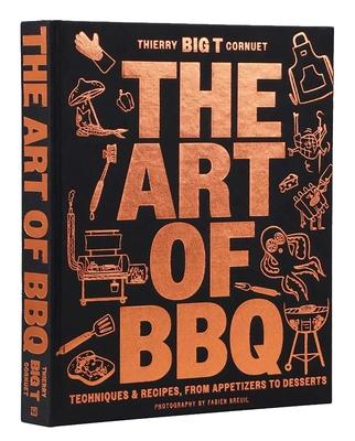 The Art of Barbecue: Techniques and Recipes, from Appetizers to Desserts Subscription