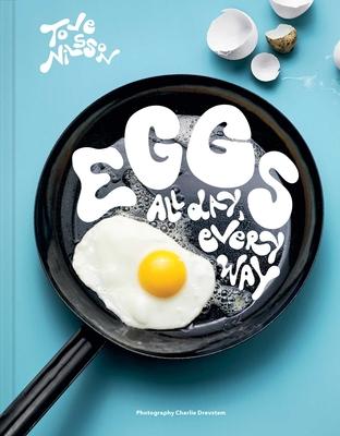 Eggs: All Day, Every Way (Recipes & Techniques) Subscription