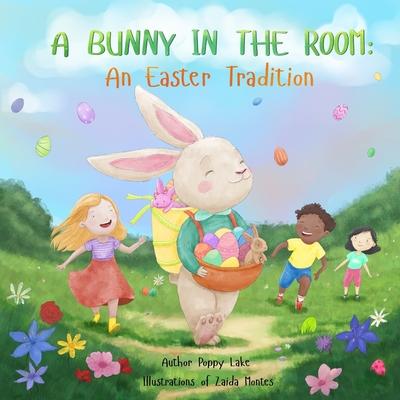 A Bunny in the Room: An Easter Tradition