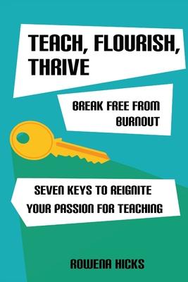 Teach, Flourish, Thrive: Break Free From Burnout Subscription
