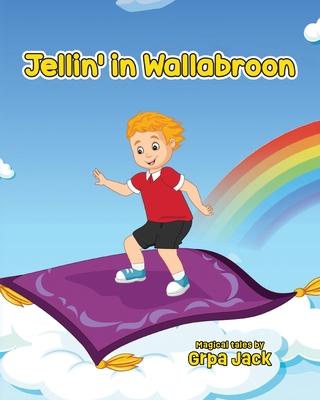 Jellin' in Wallabroon