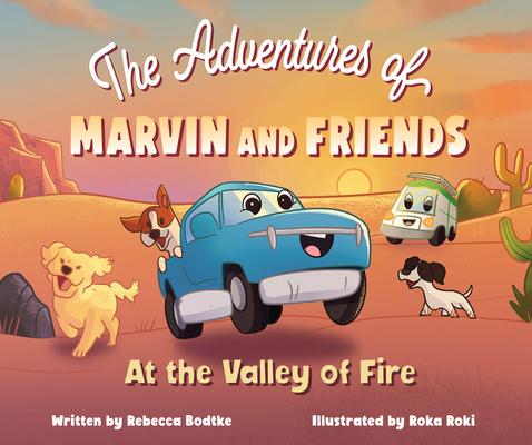 The Adventures of Marvin and Friends: At the Valley of Fire