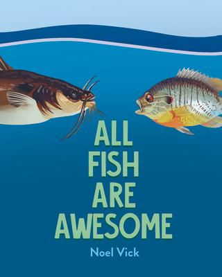 All Fish Are Awesome