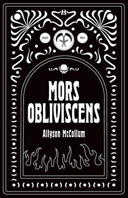 Mors Obliviscens