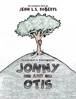 Jonny and Otis: Friendship is Everywhere