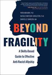 Beyond Fragility: A Skills-Based Guide to Effective Anti-Racist Allyship Subscription