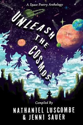 Unleash the Cosmos: A Space Poetry Anthology