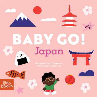 Baby Go! Japan by Vanessa Lee Christensen, Board Book - DiscountMags