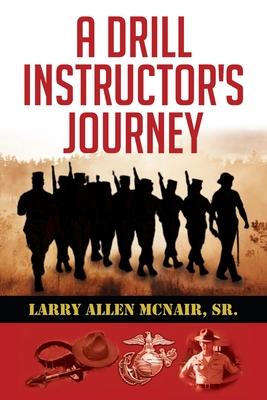 A Drill Instructor's Journey