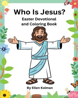 Who is Jesus?: Easter Devotional and Coloring Book Subscription