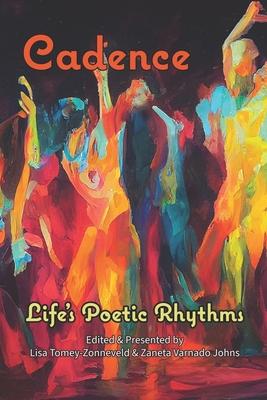 Cadence: Life's Poetic Rhythms - Anthology of Poetry