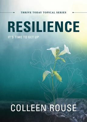 Resilience: It's Time to Get Up