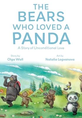 The Bears Who Loved a Panda: A Story of Unconditional Love